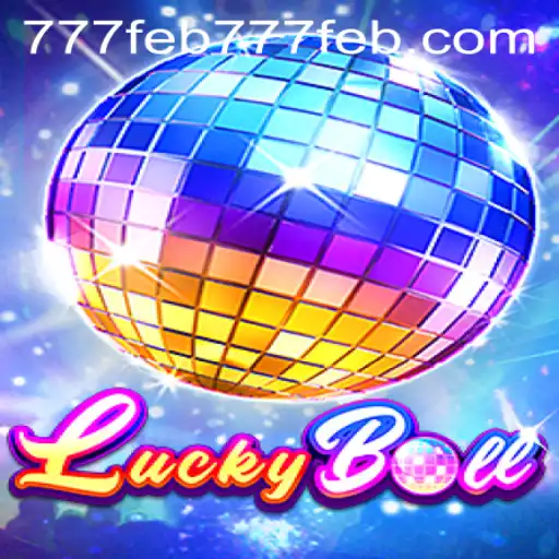 Tudo o que você precisa saber sobre o jogo LuckyBall e sua presença em 777feb.com