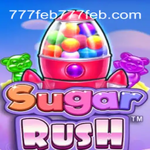 Descubra a Excitante Experiência de Jogo em SugarRush com 777feb.com
