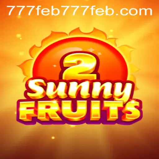 SunnyFruits2: Mergulhe na Diversão com o Novo Lançamento de 777feb.com
